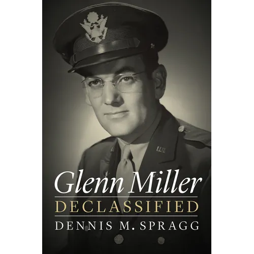 Glenn Miller Declassified - Paperback