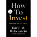 How to Invest: Masters on the Craft - Hardcover