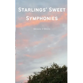 Starlings' Sweet Symphonies - Paperback