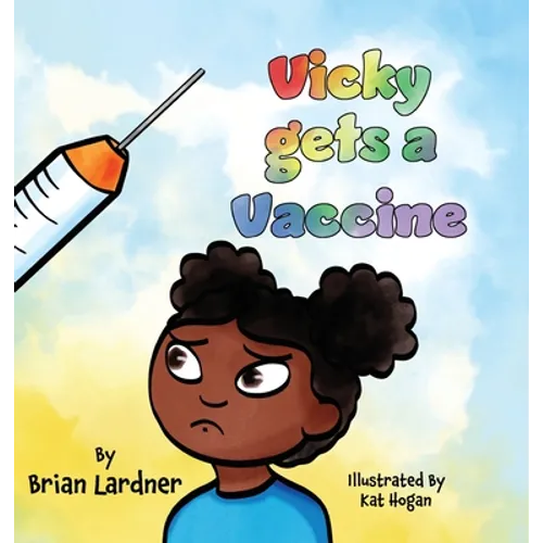 Vicky gets a Vaccine - Hardcover