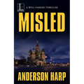 Misled: A Pulse-Pounding International Thriller
