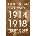 Montreal at War, 1914-1918