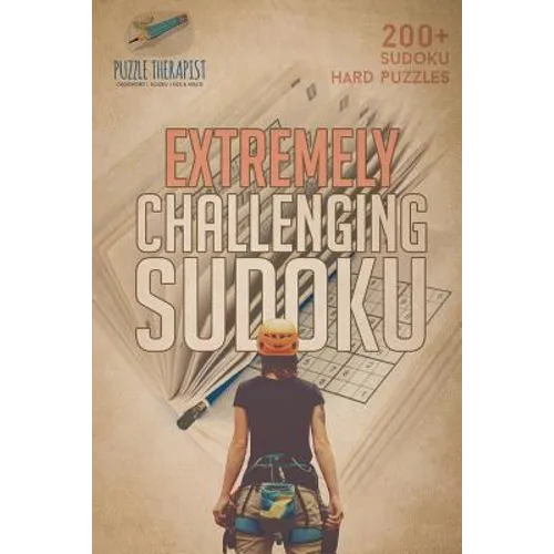 Extremely Challenging Sudoku 200+ Sudoku Hard Puzzles - Paperback
