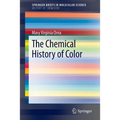 The Chemical History of Color - Paperback