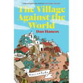 The Village Against the World - Paperback