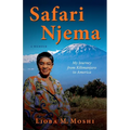 Safari Njema: My Journey from Kilimanjaro to America - Paperback