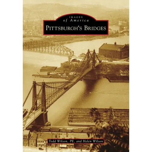 Pittsburgh's Bridges - Paperback