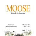 MOOSE Family Halloween - Hardcover