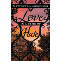 Love in a Time of Hate