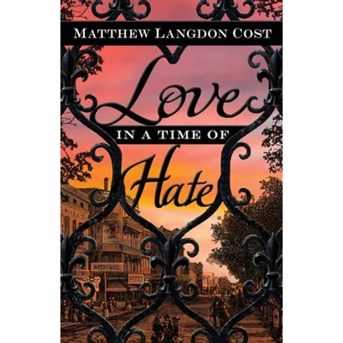 Love in a Time of Hate
