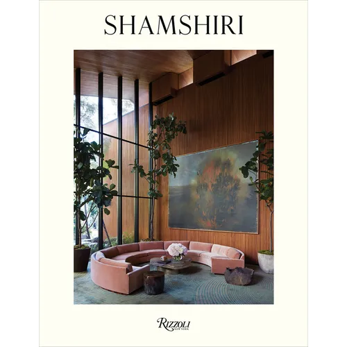 Shamshiri: Interiors - Hardcover