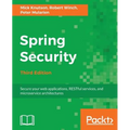 Spring Security - Third Edition: Secure your web applications, RESTful services, and microservice architectures - Paperback