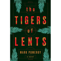 The Tigers of Lents - Paperback