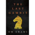 The Last Gambit - Paperback