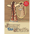 Jimmy the Giraffe - Hardcover