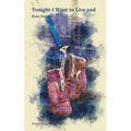 Tonight I Want to Live and - Paperback