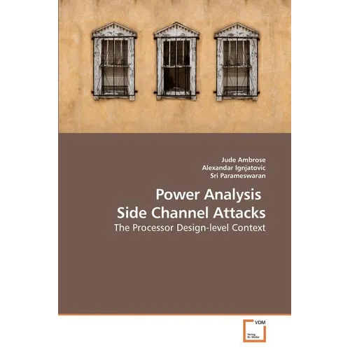 Power Analysis Side Channel Attacks - Paperback