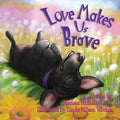 Love Makes Us Brave - Paperback