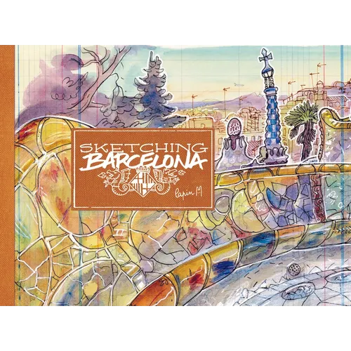 Sketching Barcelona - Hardcover