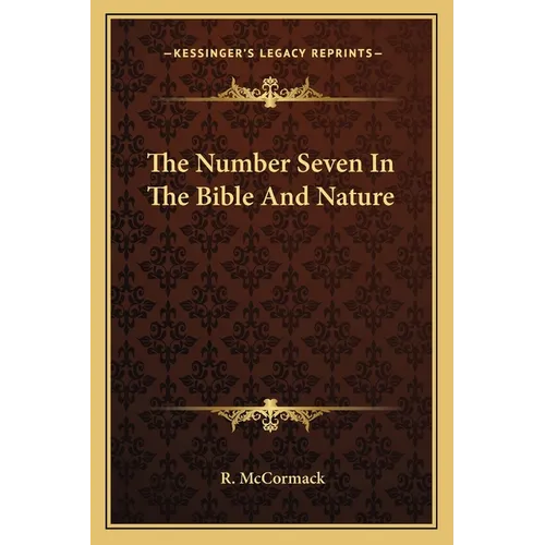 The Number Seven In The Bible And Nature - Paperback