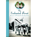 The Enchanted Forest: Memories of Maryland's Storybook Park