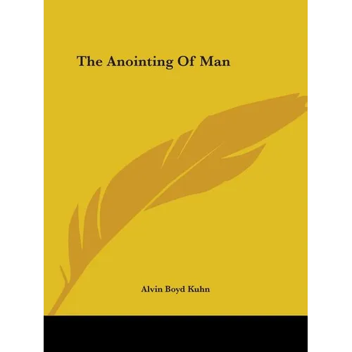 The Anointing Of Man - Paperback