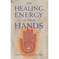 Healing Energy of Your Hands - Paperback
