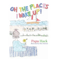 Oh The Places I Wake Up! - Paperback