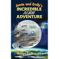 Jamie and Emily's Incredible Alien Adventure - Paperback