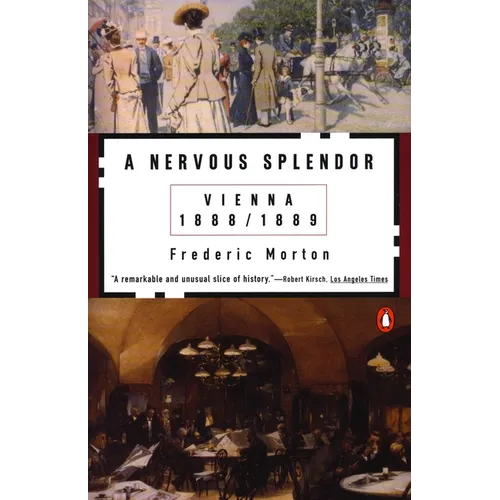 A Nervous Splendor: Vienna 1888-1889 - Paperback