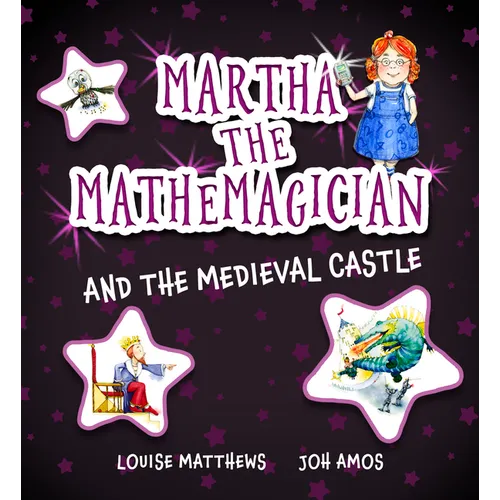 Martha the Mathemagician and the Medieval Castle - Paperback