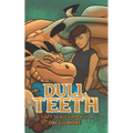 Dull Teeth - Paperback