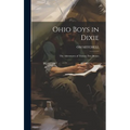 Ohio Boys in Dixie: The Adventures of Twenty-Two Scouts