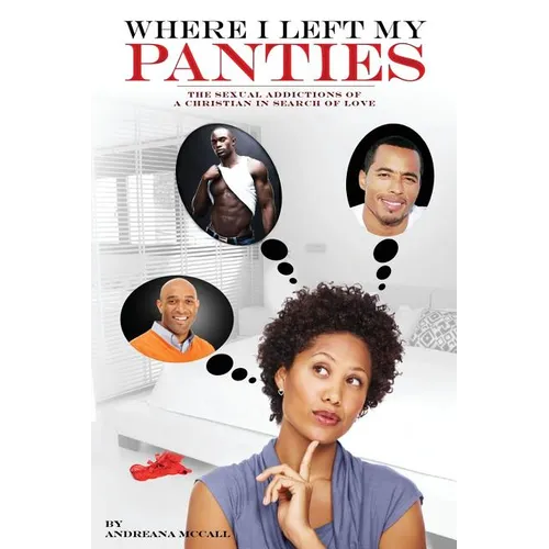 Where I Left My Panties - Paperback