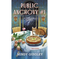 Public Anchovy #1: A Deep Dish Mystery - Mass Market Paperbound