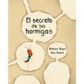 El Secreto de Las Hormigas (the Ants' Secret) - Paperback