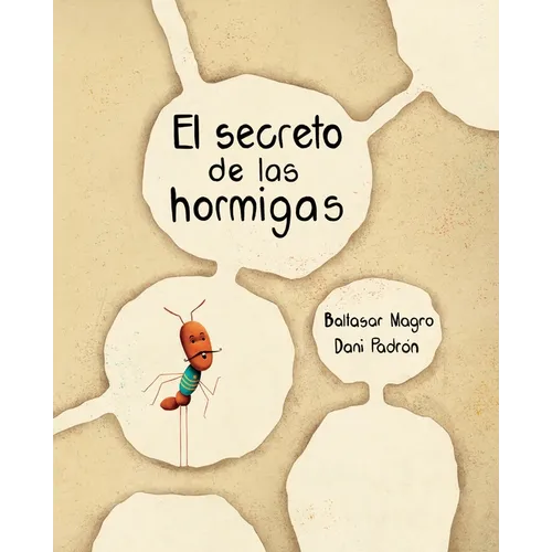 El Secreto de Las Hormigas (the Ants' Secret) - Paperback