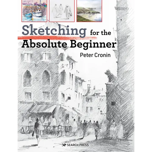 Sketching for the Absolute Beginner - Paperback