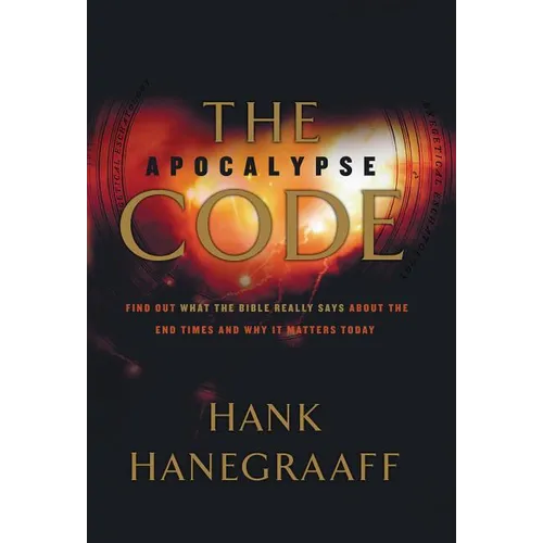 The Apocalypse Code: Find Out What the Bible Really Says about the End Times... and Why It Matters Today - Paperback