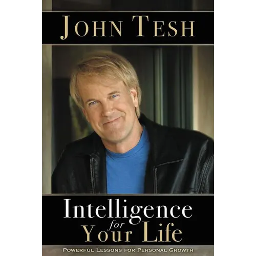The Intelligence for Your Life: Powerful Lessons for Personal Growth - Paperback