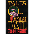 Tales of Unspeakable Taste - Paperback
