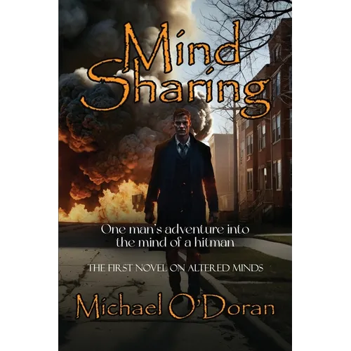 Mind Sharing: One Man's journey into the mind of a hitman - Paperback