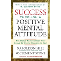 Success Through a Positive Mental Attitude - Paperback