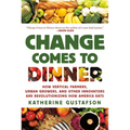 Change Comes to Dinner - Paperback