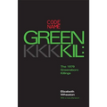 Codename Greenkil: The 1979 Greensboro Killings - Paperback