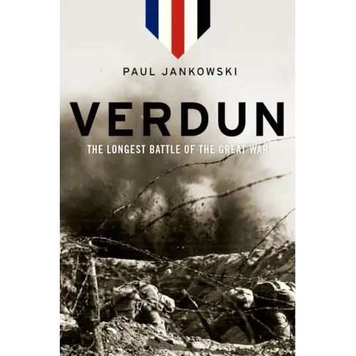 Verdun: The Longest Battle of the Great War - Paperback
