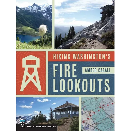 Hiking Washington's Fire Lookouts - Paperback