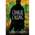 Charlie Calling - Paperback