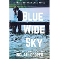 Blue Wide Sky: A Smith Mountain Lake Novel - Hardcover