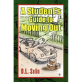 A Student's Guide to Moving Out - Paperback